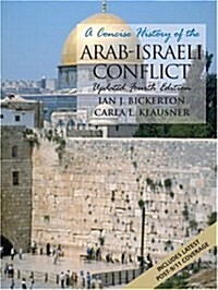 A Concise History of the Arab-Israeli Conflict (Paperback, 4th, Updated)