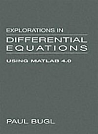 Explorations in Differential Equations Using Matlab 4.0 (Paperback)