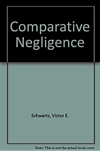 Comparative Negligence (Hardcover, 4th, PCK)
