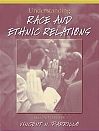 Understanding Race and Ethnic Relations (Paperback, 2nd)