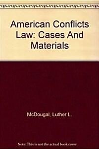 American Conflicts Law (Hardcover, 4th)
