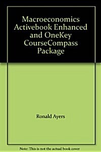 Macroeconomics Activebook Enhanced And Onekey Coursecompass (Paperback, PCK)