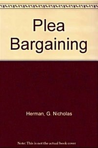 Plea Bargaining (Hardcover, 2nd)