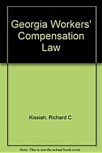 Georgia Workers Compensation Law (Hardcover, 3rd)