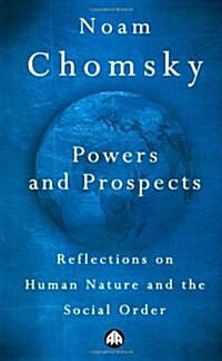 Powers and Prospects : Reflections on Human Nature and the Social Order (Paperback)