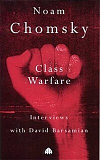 Class Warfare: Interviews with David Barsamian (Paperback)