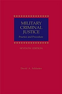Military Criminal Justice (Hardcover, 7th)