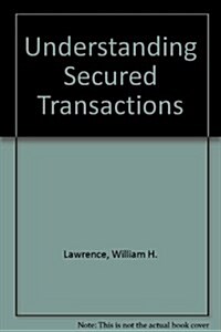 Understanding Secured Transactions (Paperback)