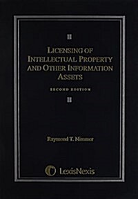 Licensing of Intellectual Property and Other Information Assets (Paperback, 2nd)