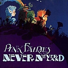 [수입] Pink Fairies - Never Neverland [180g LP]