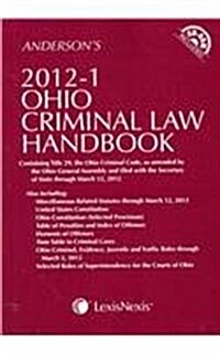 Andersons Ohio Criminal Law Handbook 2012-1 (Paperback, CD-ROM)