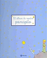 El album de nuestro principito / The album of our little prince (Hardcover, GJR)