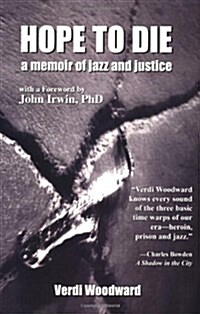 Hope to Die: A Memoir of Jazz and Justice (Paperback)