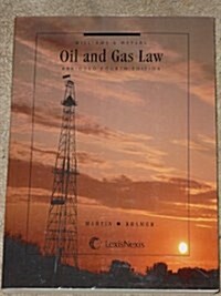 Williams & Meyers Oil and Gas Law (Paperback, 4th)