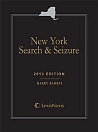 New York Search and Seizure 2013 (Paperback)