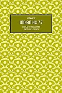 Indian No 7.7 Journal, Notebook, Diary (Paperback)