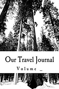 Our Travel Journal: Tree Cover (Paperback)