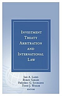 Investment Treaty Arbitration and International Law (Hardcover)