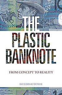 The Plastic Banknote: From Concept to Reality (Paperback)