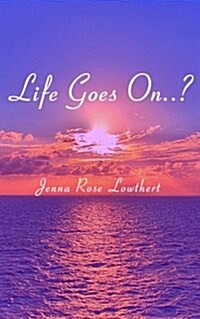 Life Goes On..? (Paperback)