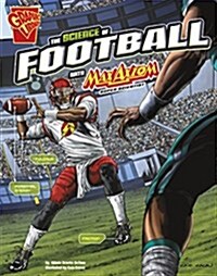 The Science of Football With Max Axiom, Super Scientist (Paperback)