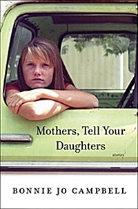 Mothers, Tell Your Daughters: Stories (Hardcover)