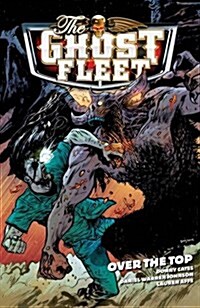 The Ghost Fleet, Volume 2: Over the Top (Paperback)