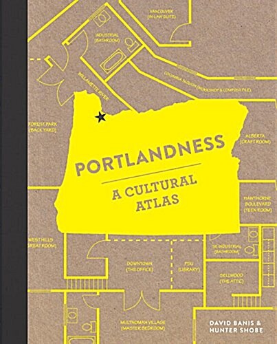 Portlandness: A Cultural Atlas (Hardcover)