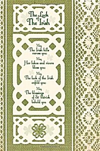 Luck of the Irish: Journal / Gifts for St Patricks Day ( Large Celtic Ruled Notebook ) (Paperback)