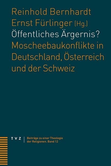 Offentliches Argernis?: Moscheebaukonflikte in Deutschland, Osterreich Und Der Schweiz (Paperback)
