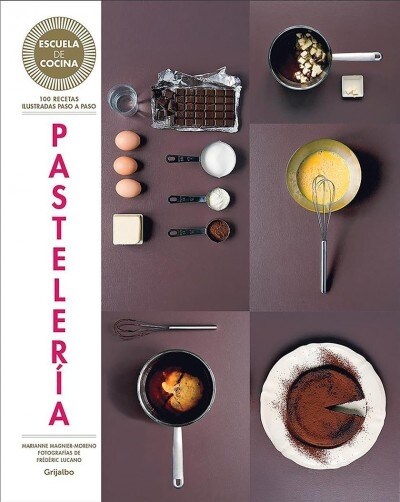 Pasteler? (Serie: Escuela de Cocina) / Pastries (Hardcover)