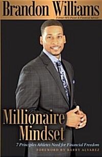 Millionaire Mindset: 7 Principles Athletes Need for Financial Freedom (Paperback)
