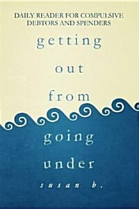 Getting Out from Going Under (Paperback)