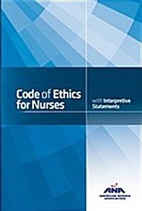 Code of Ethics for Nurses With Interpretive Statements (Booklet)