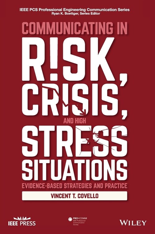 Communicating in Risk, Crisis, and High Stress Situations: Evidence-Based Strategies and Practice (Hardcover)