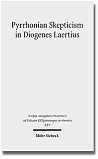 Pyrrhonian Skepticism in Diogenes Laertius (Hardcover)