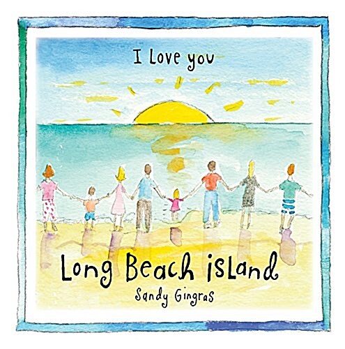 I Love You Long Beach Island (Hardcover)