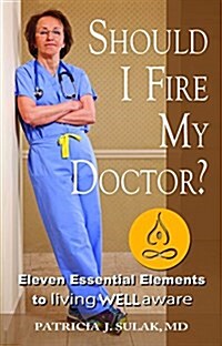 Should I Fire My Doctor? (Paperback)