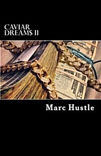 Caviar Dream$ II: Exposing the Knowledge between the Lines and Lyrics (Paperback)