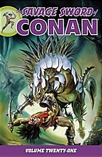 Savage Sword of Conan, Volume 21 (Paperback)