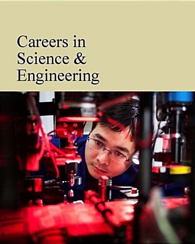Careers in Science & Engineering: Print Purchase Includes Free Online Access (Hardcover)