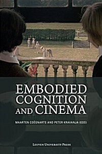 Embodied Cognition and Cinema (Hardcover)