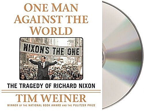 One Man Against the World: The Tragedy of Richard Nixon (Audio CD)