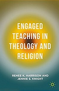 Engaged Teaching in Theology and Religion (Hardcover)