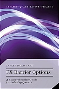 Fx Barrier Options : A Comprehensive Guide for Industry Quants (Hardcover)