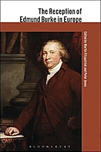 The Reception of Edmund Burke in Europe (Hardcover)