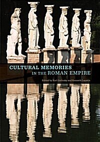 Cultural Memories in the Roman Empire (Paperback)