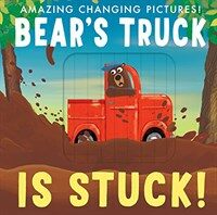 Bear's Truck Is Stuck! (Hardcover)
