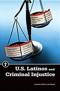 U.s. Latinos and Criminal Injustice (Paperback)