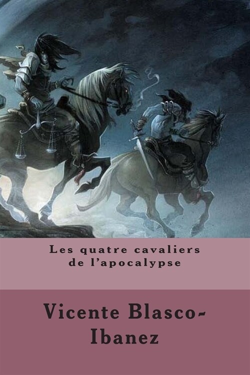 Les Quatre Cavaliers De Lapocalypse (Paperback, Large Print)